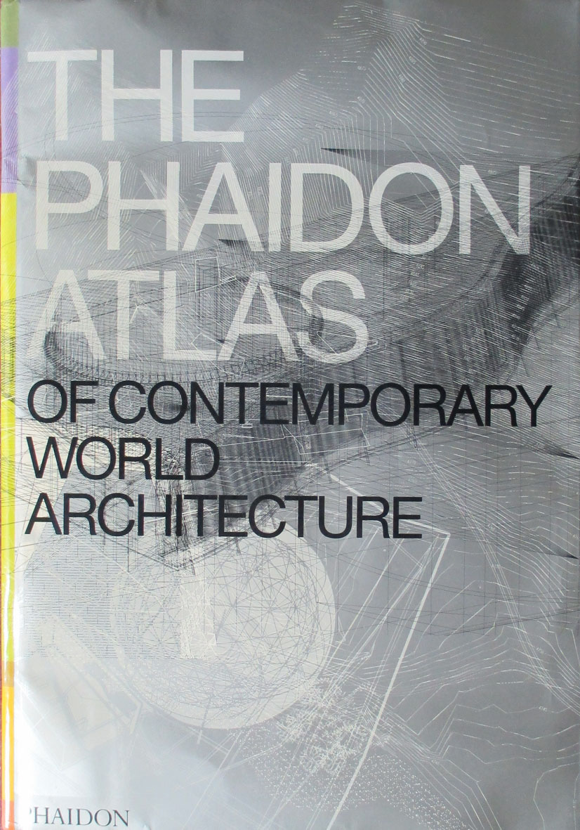 The Phaidon Atlas of Contemporary World Architecture « キヨ書店